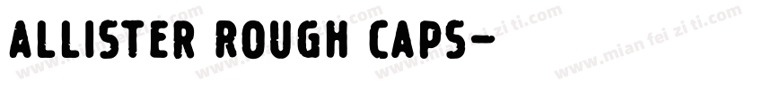 Allister Rough Caps字体转换